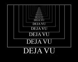 Deja Vu